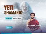 Himalayan Shamanism YETI Course - Dr. Deepak Subedi
