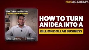 How To Turn An Idea Into Billion Dollar Business