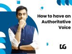 How to have an authoritative Voice - Divas Gupta