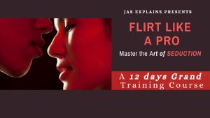 JasKaran Course Flirt Like a Pro - Unlock the Secrets of Charm and Seduction