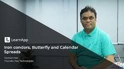 LearnApp- Iron Condors, Butterfly And calender Spreads - santosh Pasi
