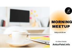 Morning Setup - Ankur Patel