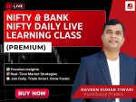 Naveen Kumar Tiwari(Fund Guruji) Nifty & Bank Nifty Pro - Daily Live Learning Class (Premium)