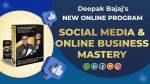 Social Media & Online Business Mastery - Deepak Bajaj