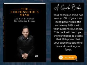 The Subconscious Mind And How To Use Its Unlimited Powers - Ved Sir