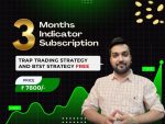 Three Months Indicator Subscription (Trap Trading Strategy & BTST Strategy FREE) - finance talk with