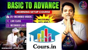 Trade with Sunil Basic to Advance morning setup course