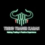 Trend Trader Karan - How to Use Indicators??????