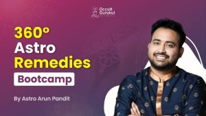 360? Astro Remedies Bootcamp By Astro Arun Pandit