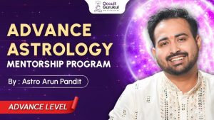 Advanced Astrology Mentorship Program By Astro Arun Pandit