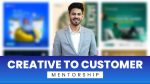 Creative To Customer Course by Aryan Tripathi