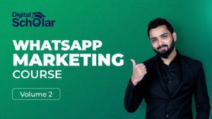Digital Scholar Whatsapp Marketing New Course