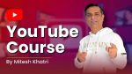 YouTube Course By Mitesh Khatri