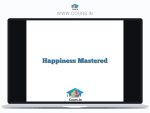 Happiness Mastered