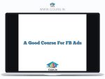 A Good Course For FB Ads