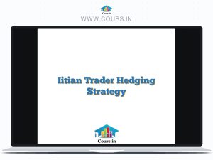 Iitian Trader Hedging Strategy