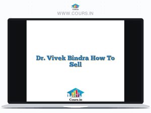 Dr. Vivek Bindra How To Sell