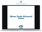 Master Trader Advanced Course