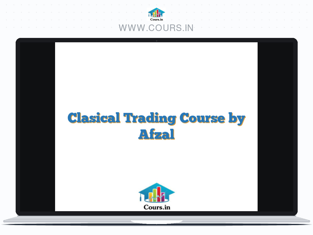 Clasical Trading Course by Afzal