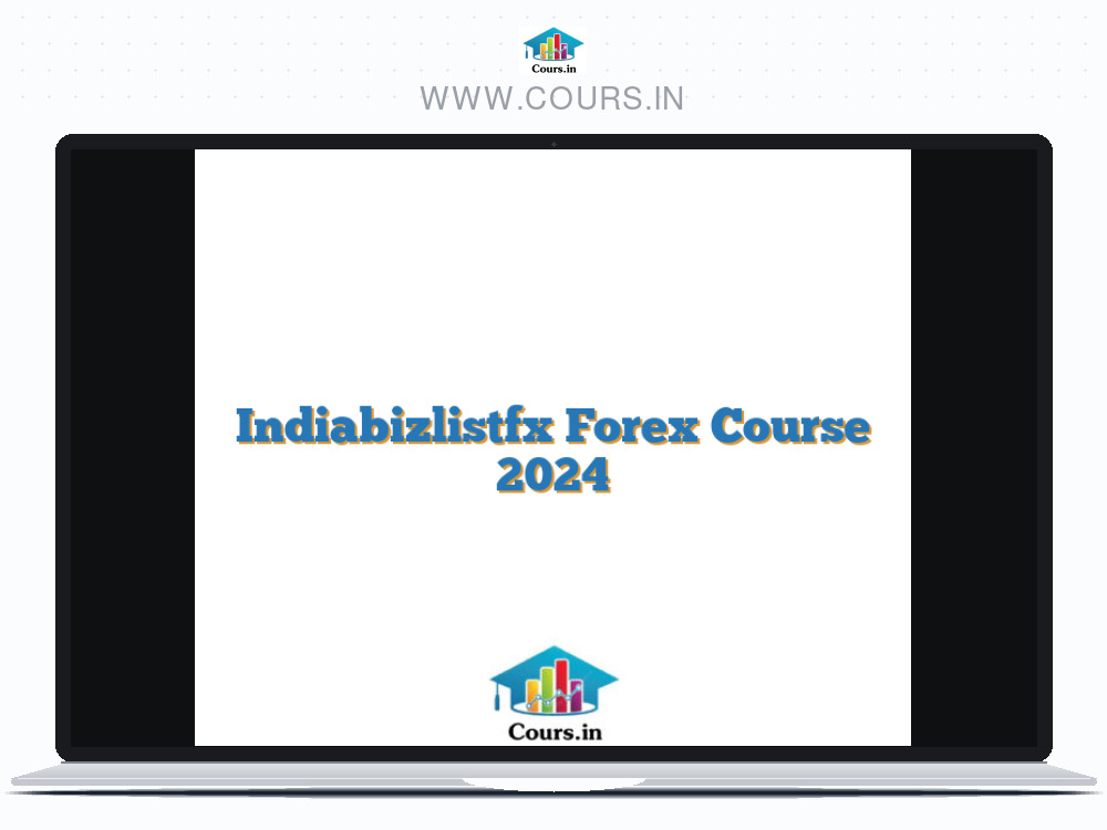Indiabizlistfx Forex Course 2024