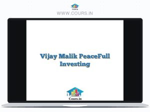 Vijay Malik PeaceFull Investing