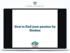How to find your passion by Seeken