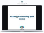 Pankaj jain intraday paid course