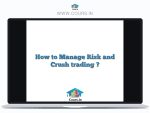 How to Manage Risk and Crush trading?