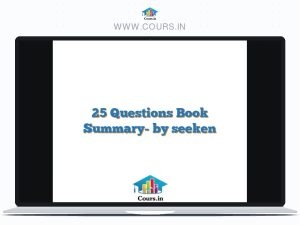 25 Questions Book Summary- by seeken