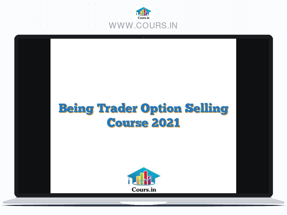 Being Trader Option Selling Course 2021