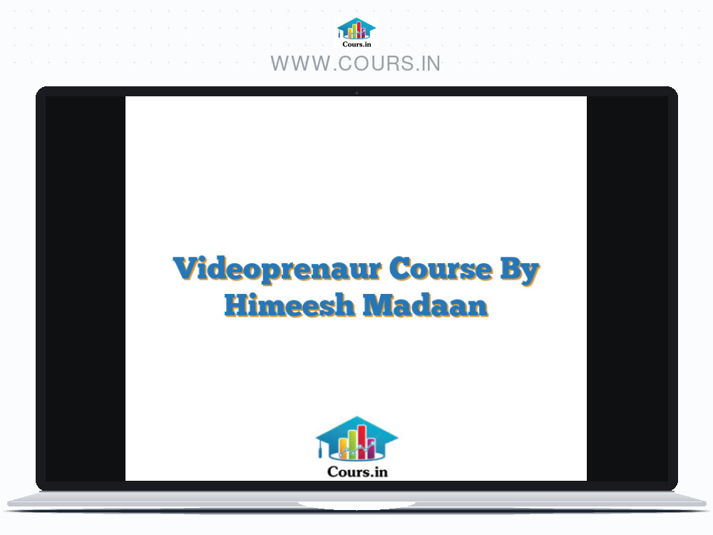 Videoprenaur Course By Himeesh Madaan