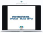 STOCKEXPLODER - ROCKET - BASED SETUP