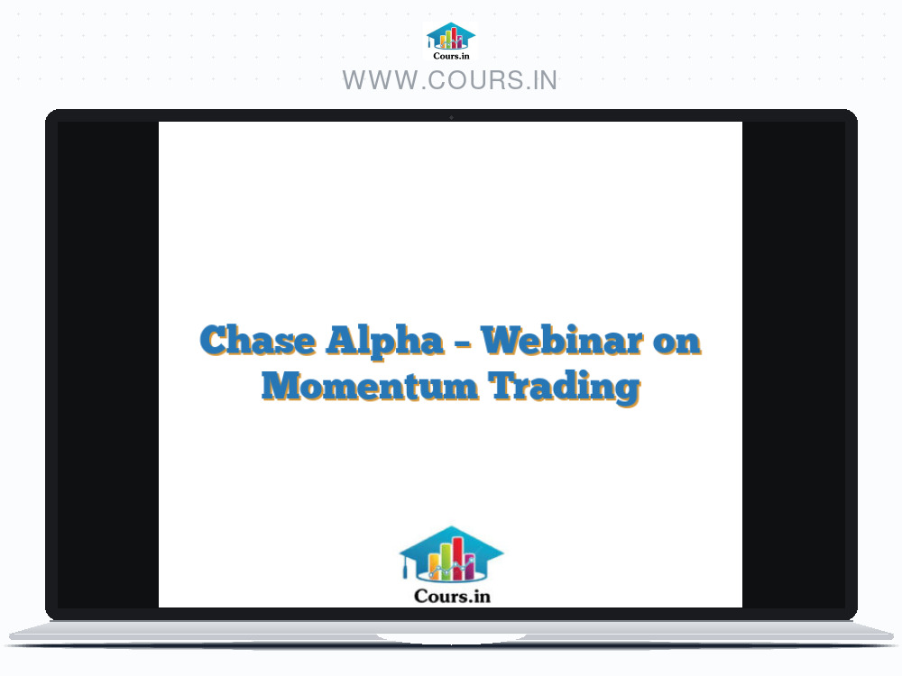 Chase Alpha - Webinar on Momentum Trading