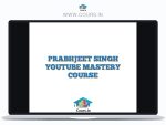 PRABHJEET SINGH YOUTUBE MASTERY COURSE