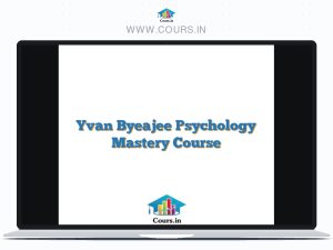 Yvan Byeajee Psychology Mastery Course
