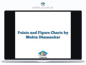 Points and Figure Charts by Mukta Dhamankar
