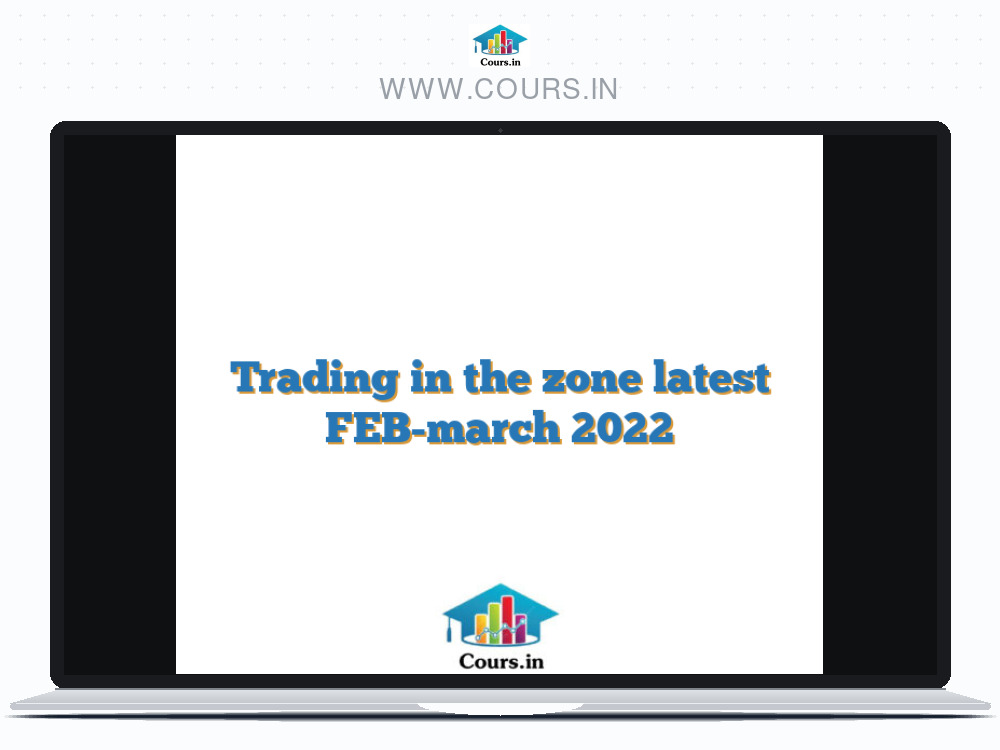 Trading in the zone latest FEB-march 2022