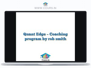 Quant Edge - Coaching program by rob smith