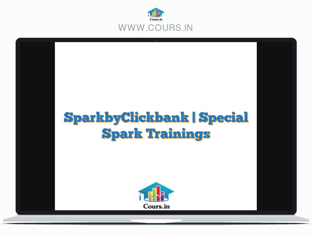 SparkbyClickbank | Special Spark Trainings