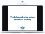 Trade legand price action and chart reading