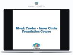Monk Trader - Inner Circle Foundation Course