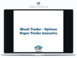 Monk Trader - Options Super Trader Intensive