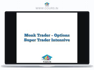Monk Trader - Options Super Trader Intensive