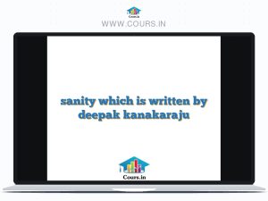 sanity which is written by deepak kanakaraju