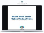 Wealth World Trader - Option Trading Course