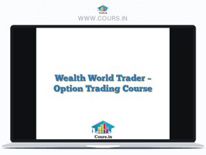 Wealth World Trader - Option Trading Course