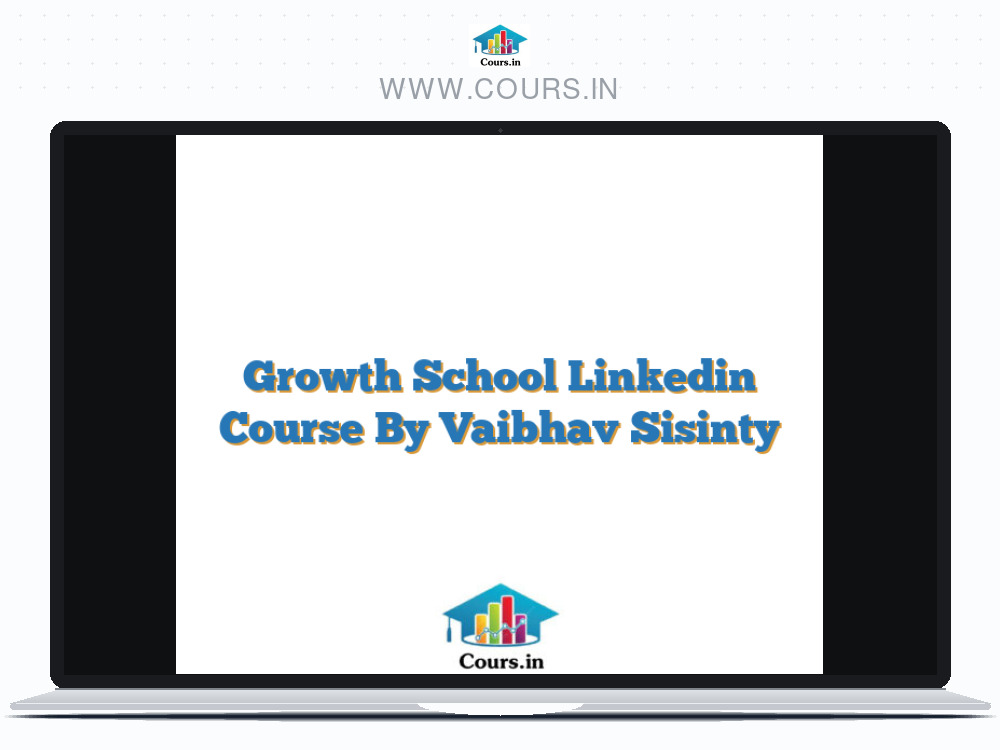 Growth School Linkedin Course By Vaibhav Sisinty