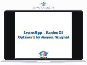LearnApp - Basics Of Options I by Aseem Singhal