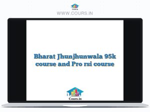 Bharat Jhunjhunwala 95k course and Pro rsi course