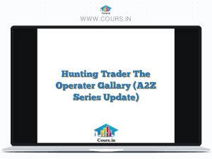 Hunting Trader The Operater Gallary (A2Z Series Update)